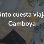 presupuesto de viaje a Camboya